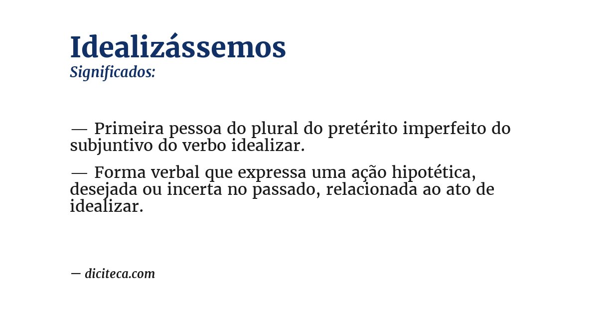 Significado de idealizássemos