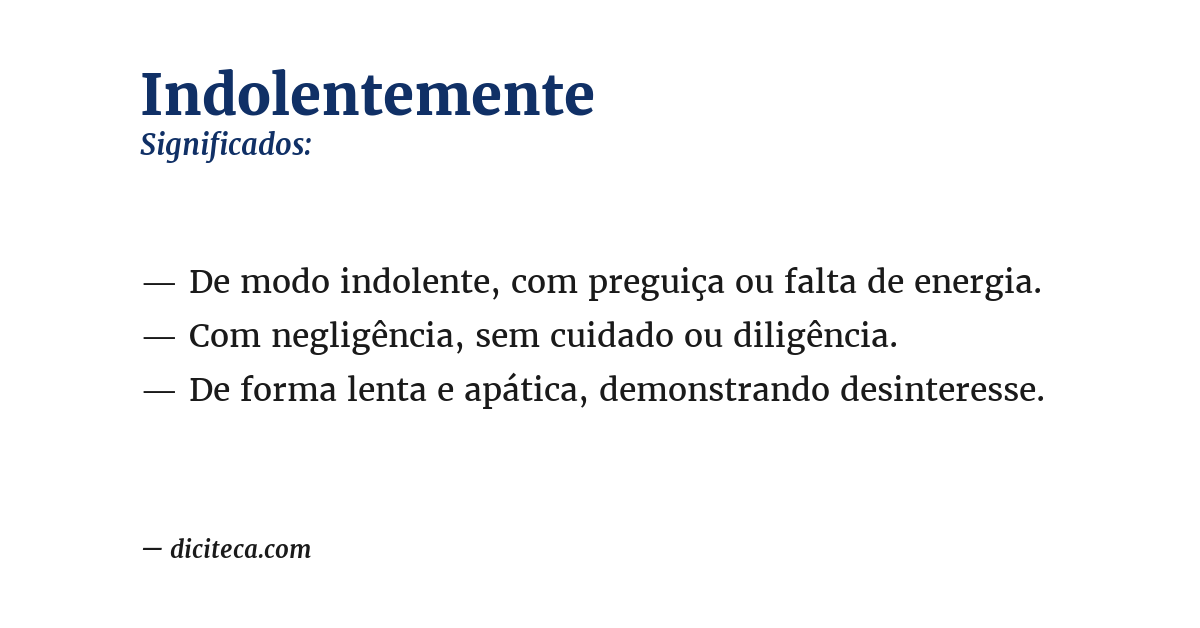 Significado de indolentemente