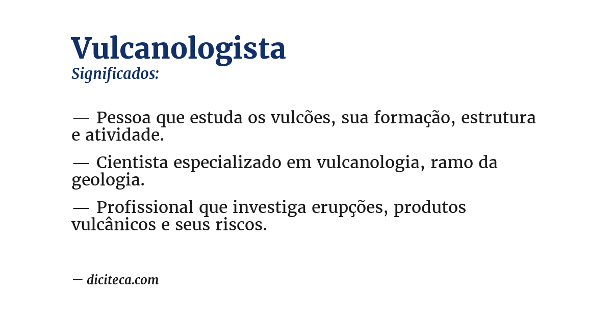Significado de vulcanologista