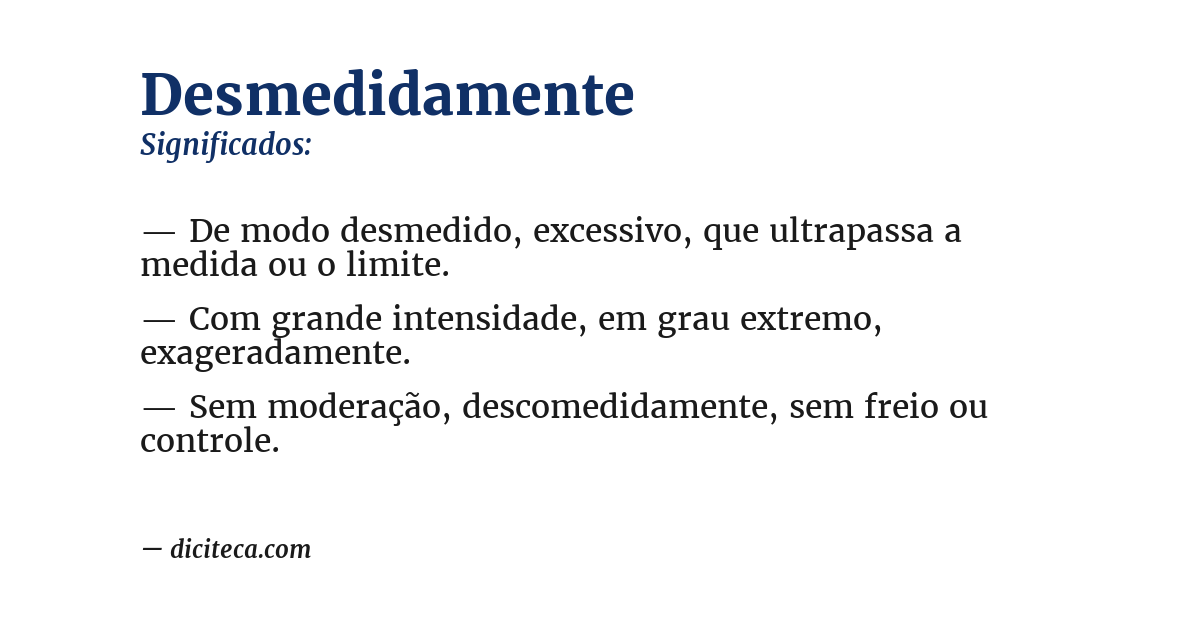Significado de desmedidamente