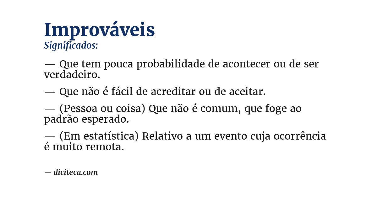 Significado de improváveis