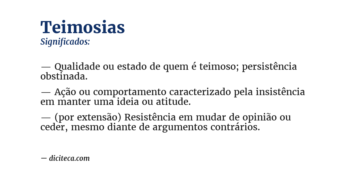 Significado de teimosias
