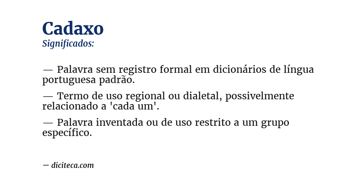 Significado de cadaxo