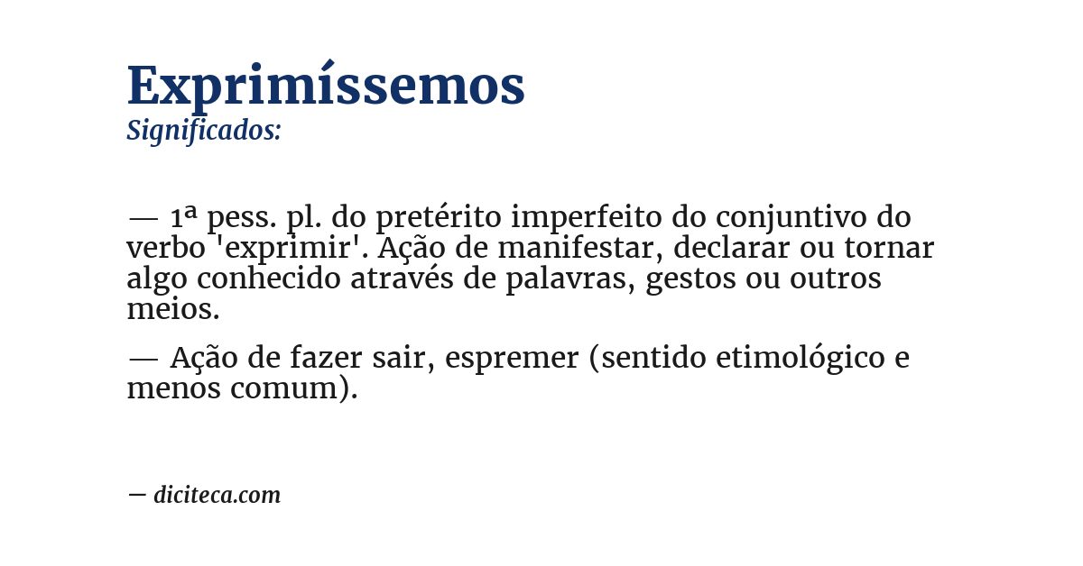 Significado de exprimíssemos