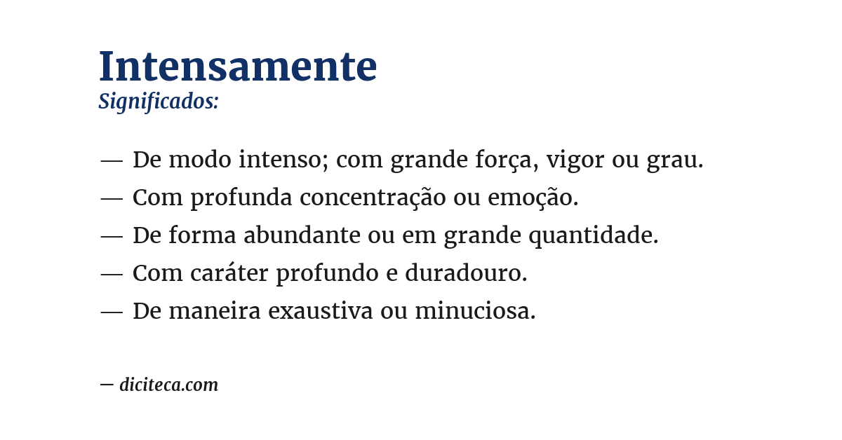 Significado de intensamente