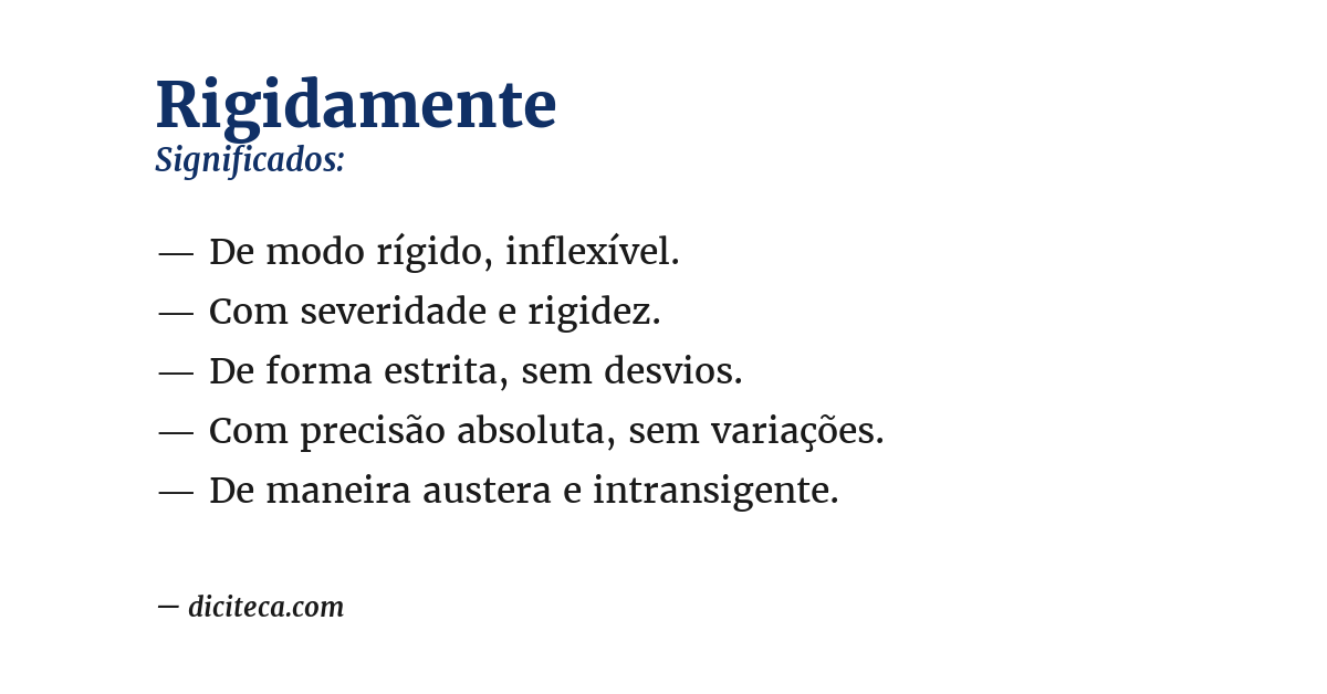 Significado de rigidamente