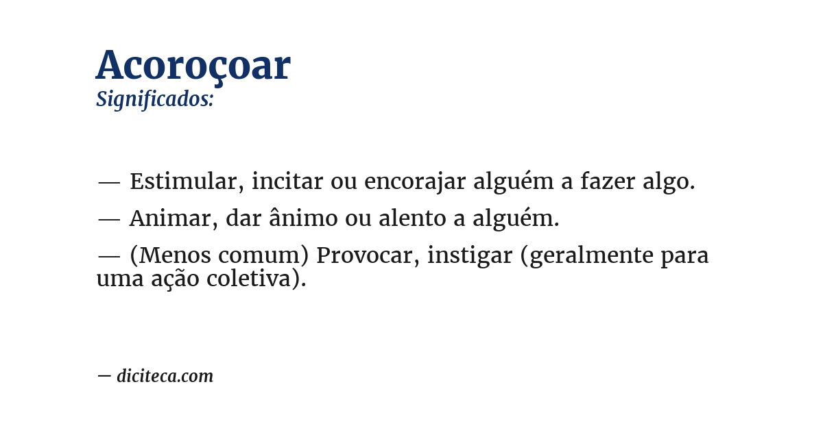 Significado de acoroçoar
