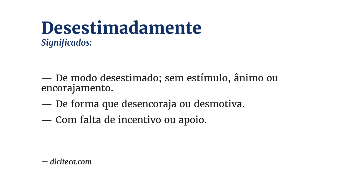 Significado de desestimadamente