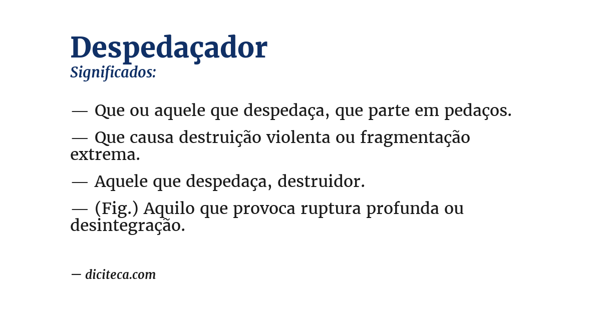Significado de despedaçador