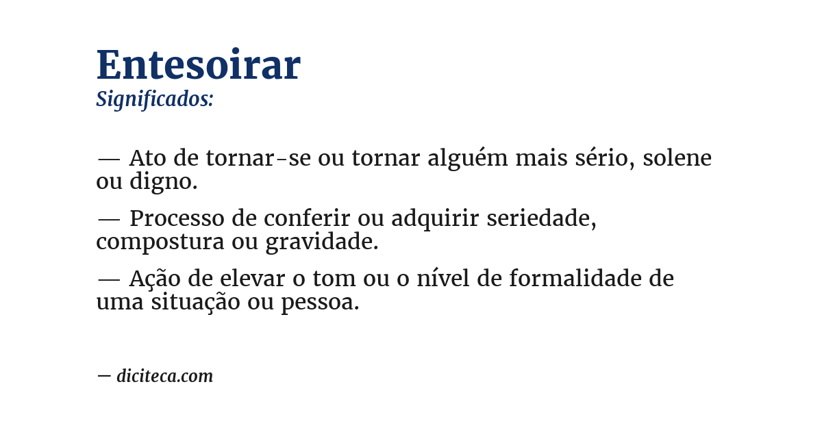 Significado de entesoirar