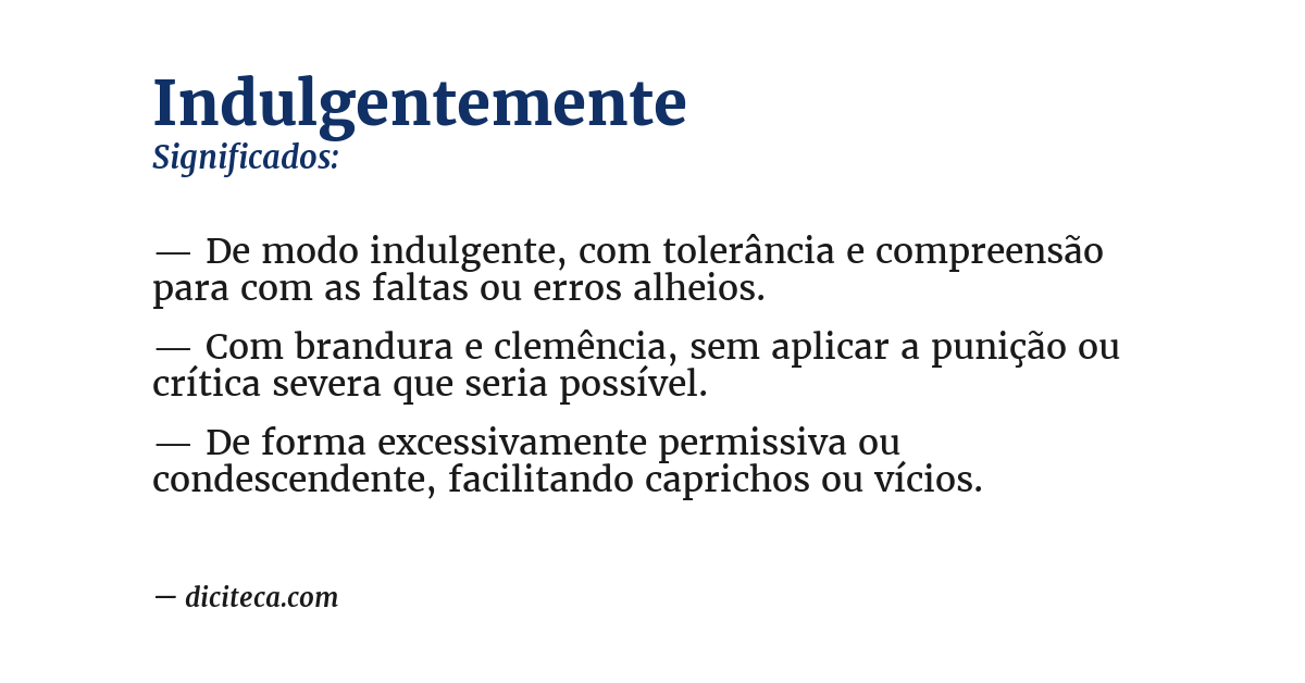 Significado de indulgentemente