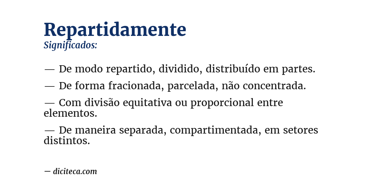Significado de repartidamente