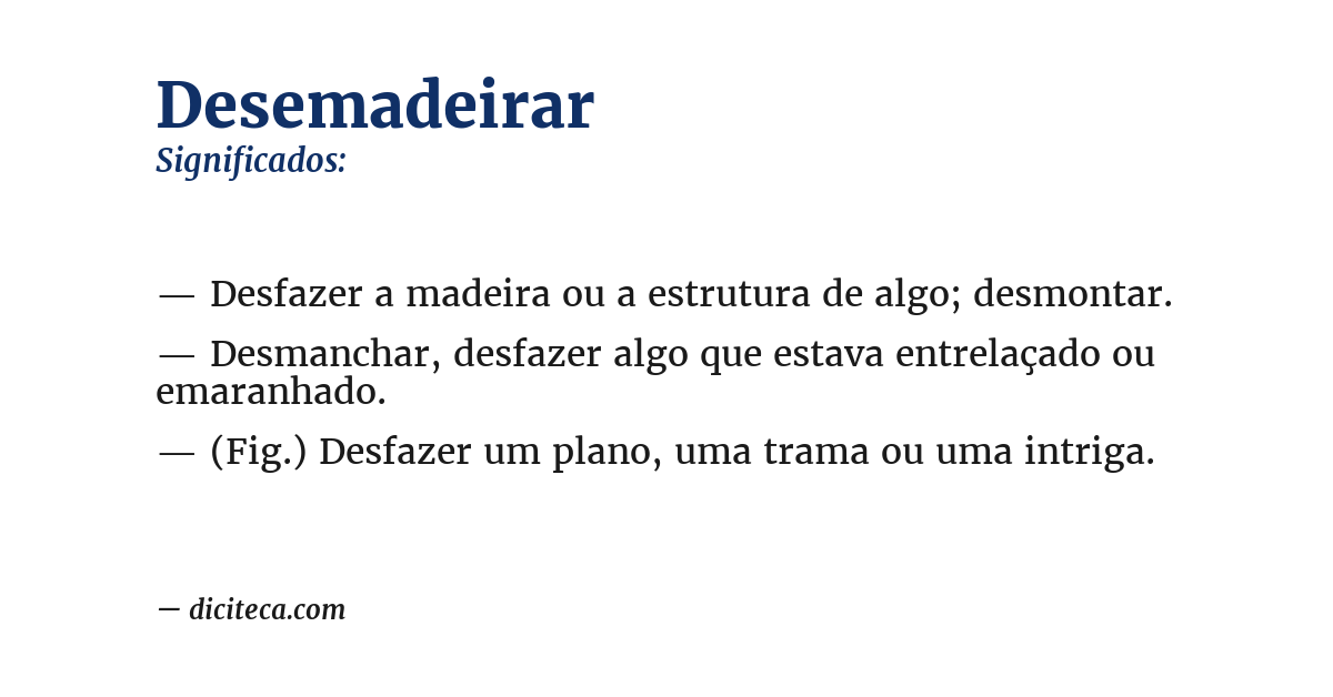 Significado de desemadeirar