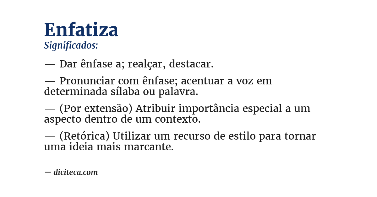 Significado de enfatiza