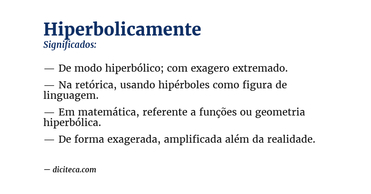 Significado de hiperbolicamente