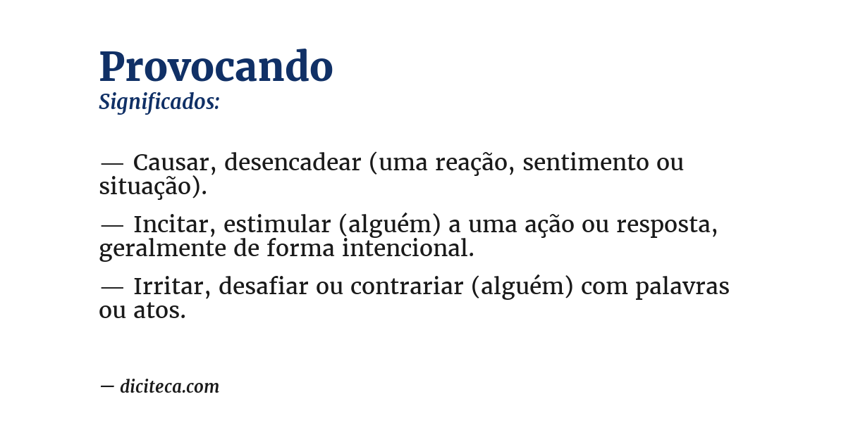 Significado de provocando