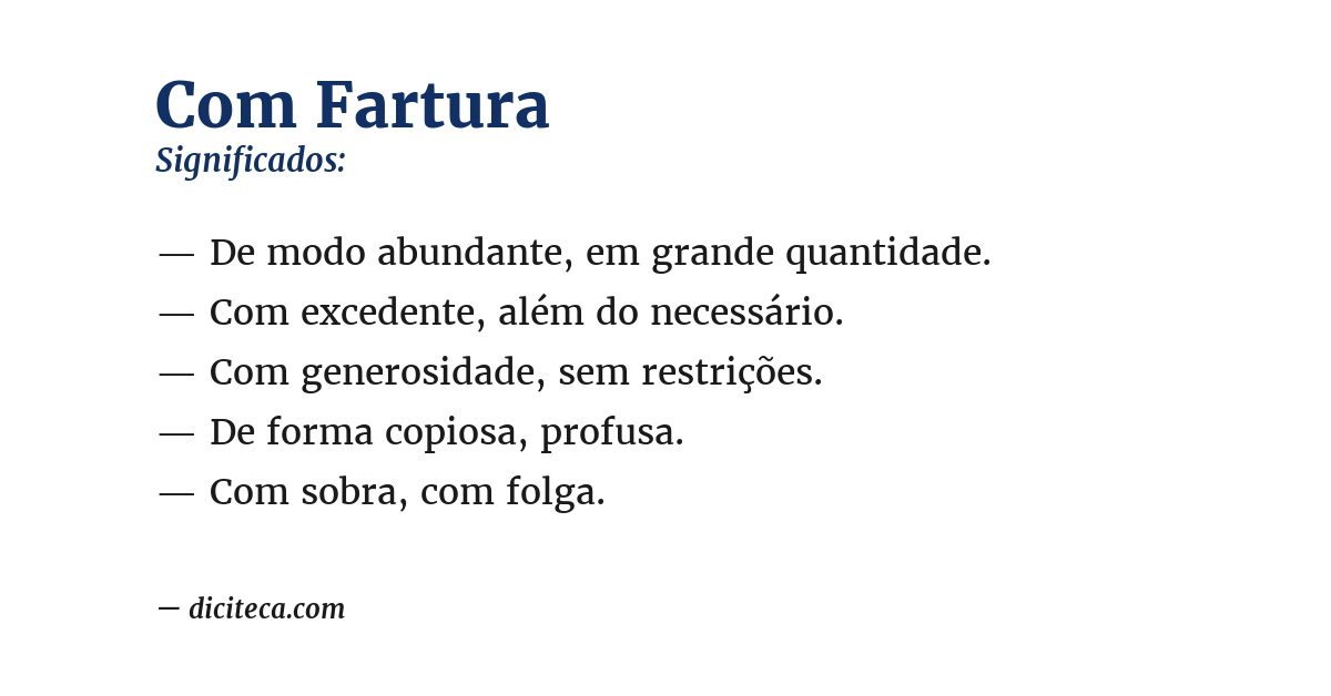 Significado de com fartura