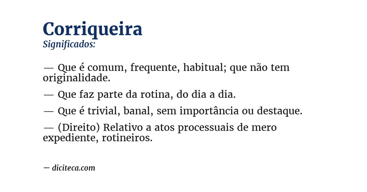Significado de corriqueira