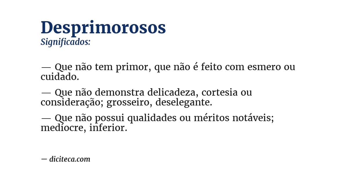 Significado de desprimorosos