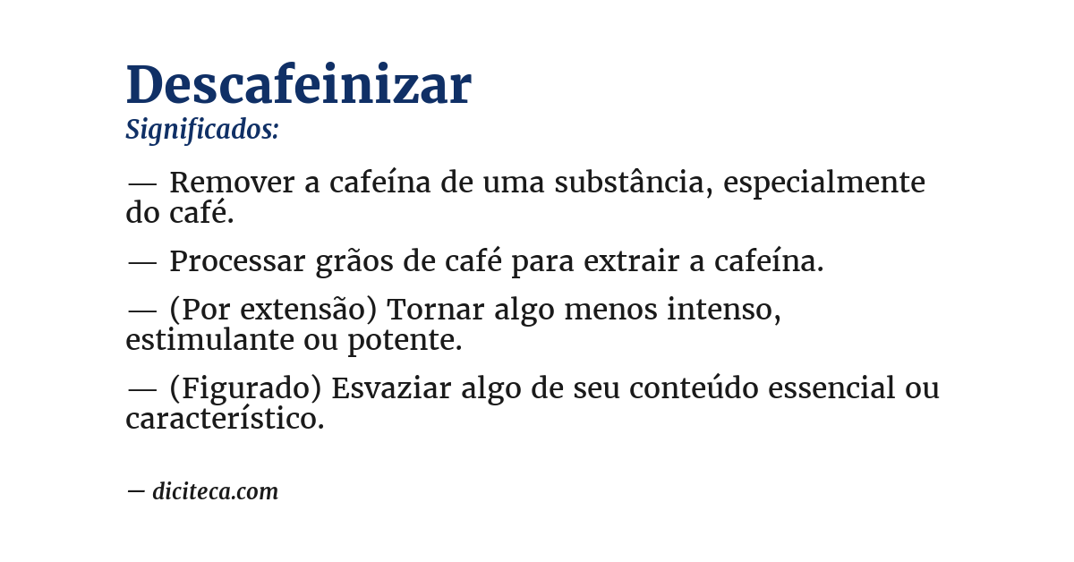 Significado de descafeinizar