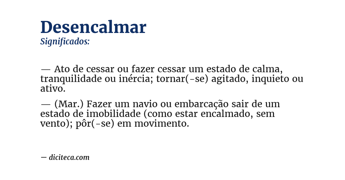 Significado de desencalmar