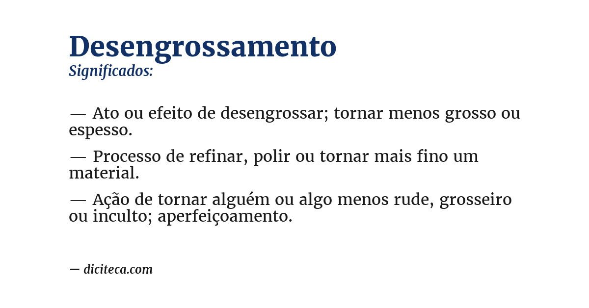 Significado de desengrossamento