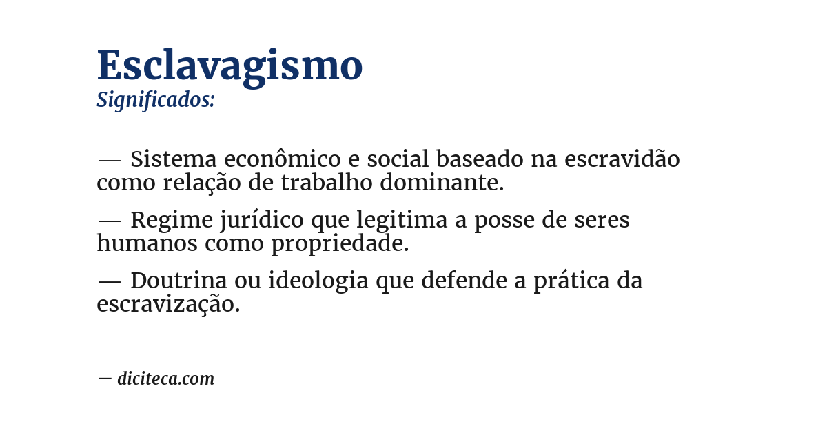 Significado de esclavagismo