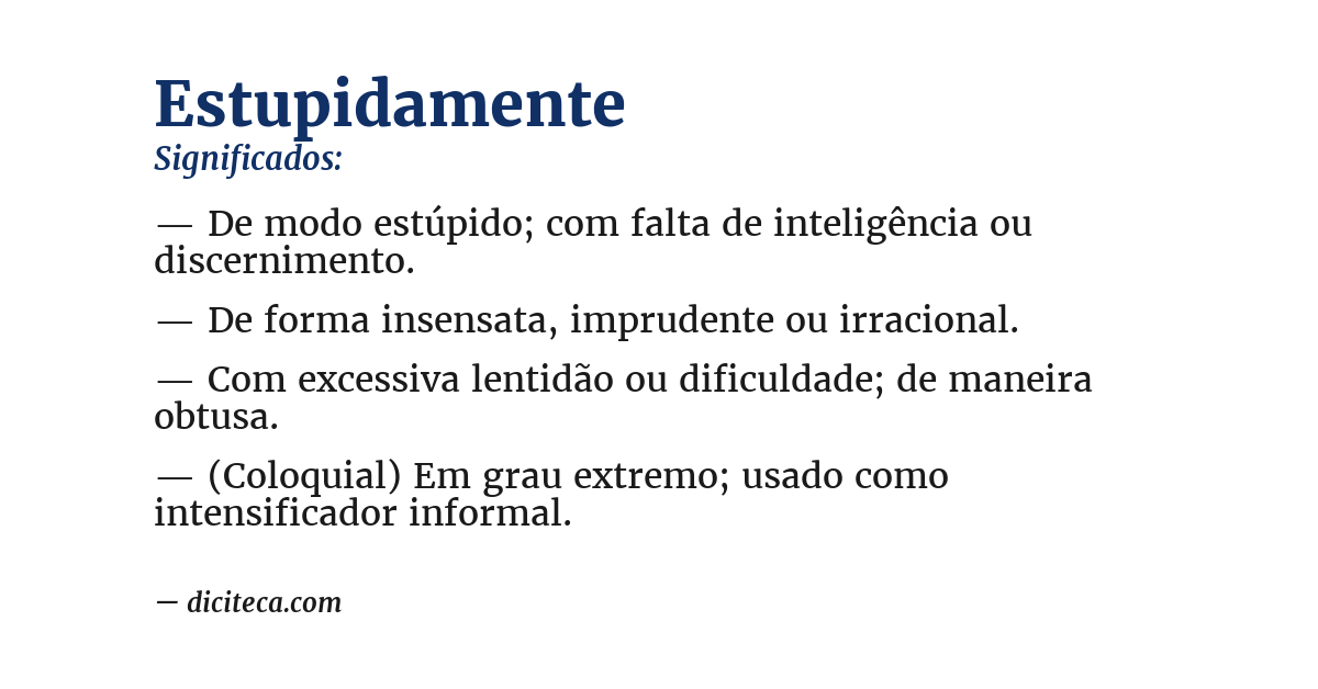 Significado de estupidamente