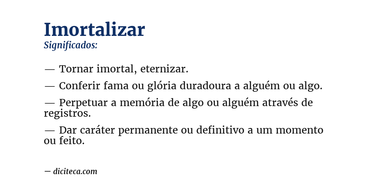 Significado de imortalizar