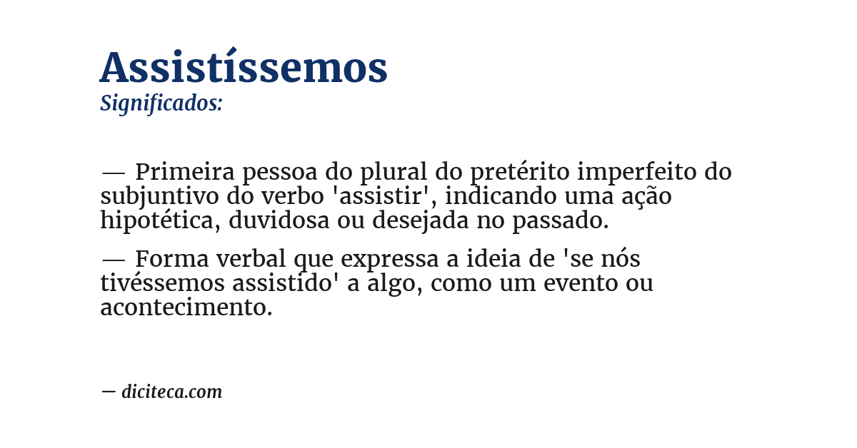 Significado de assistíssemos