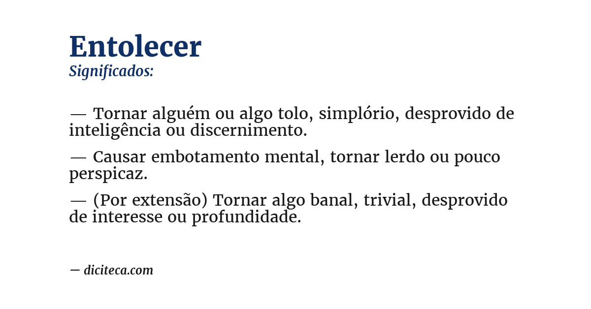 Significado de entolecer