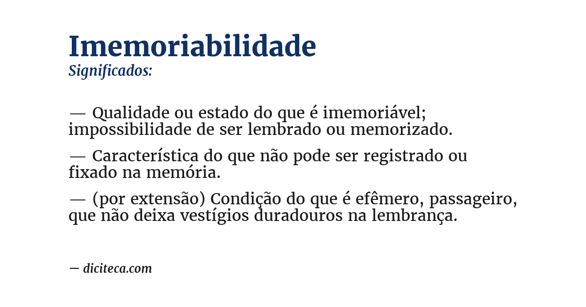 Significado de imemoriabilidade