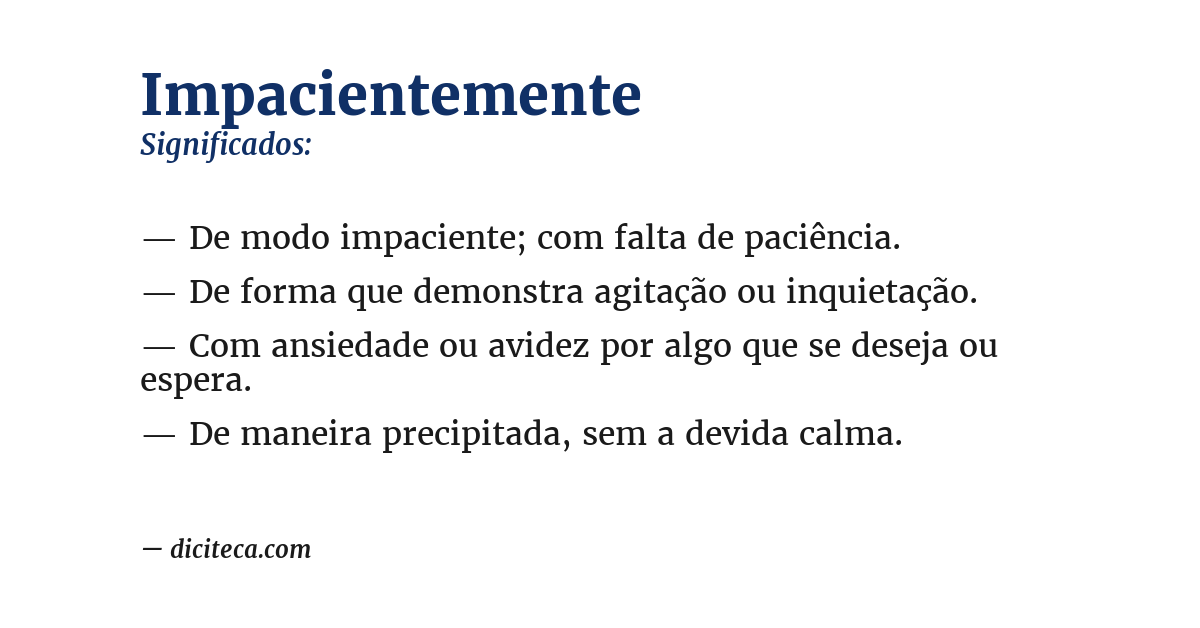 Significado de impacientemente