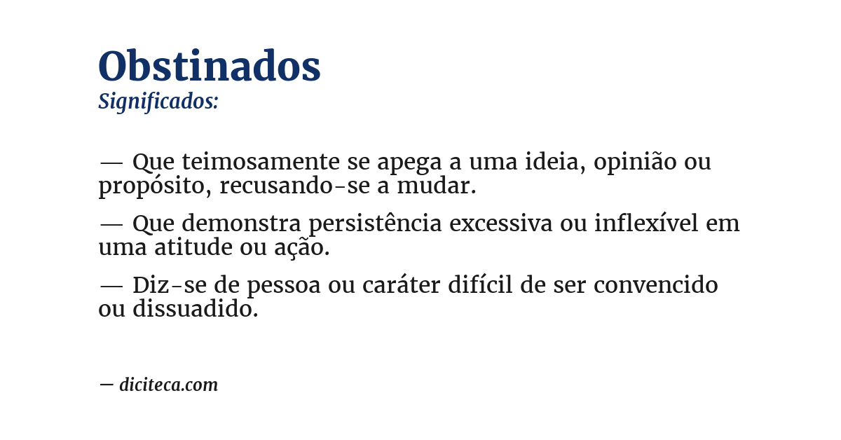 Significado de obstinados