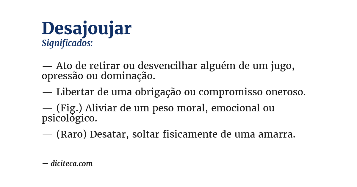 Significado de desajoujar