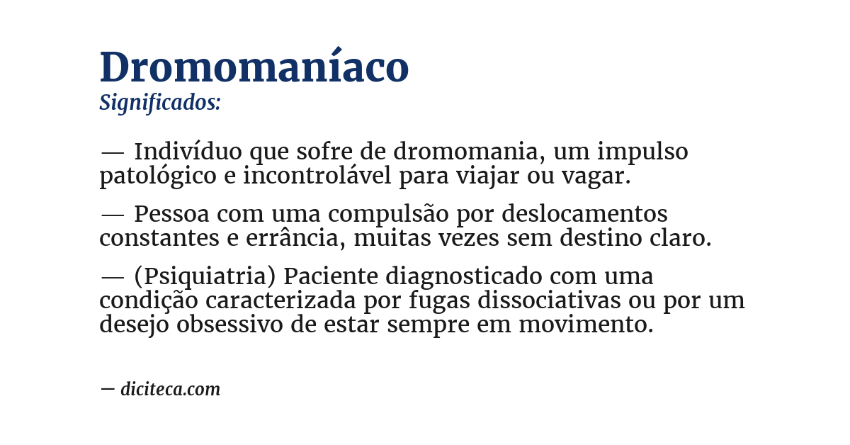 Significado de dromomaníaco