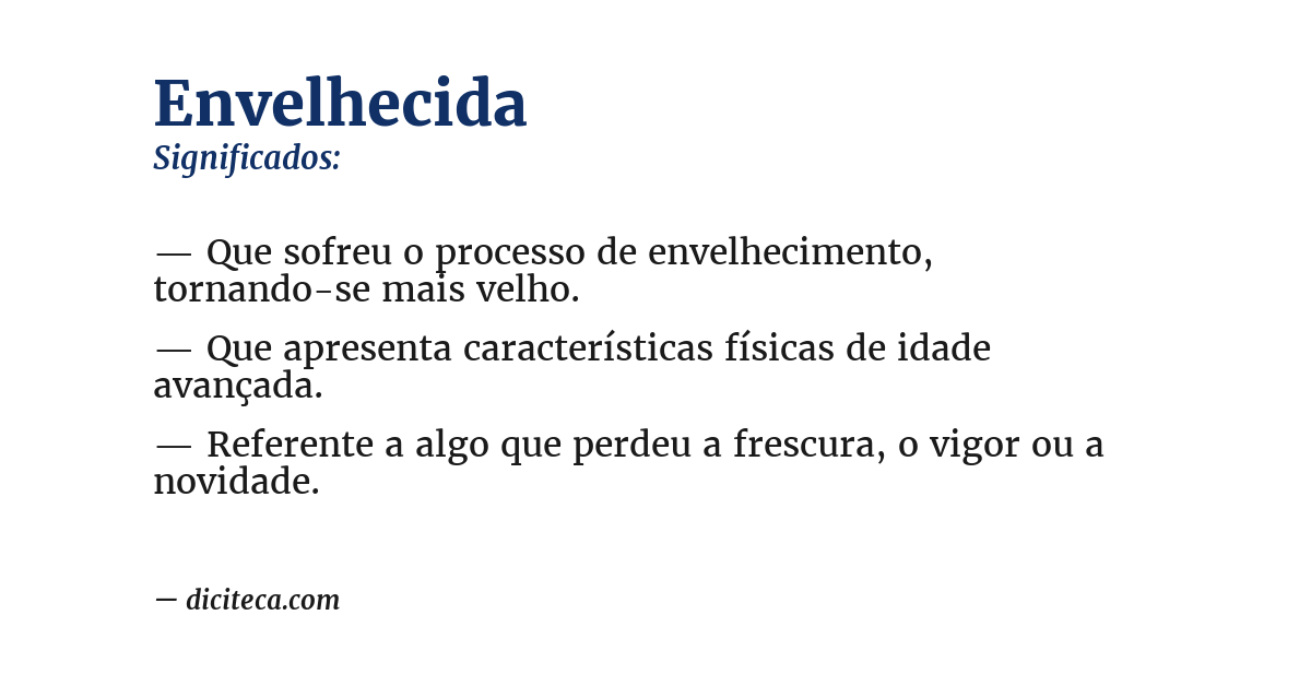 Significado de envelhecida