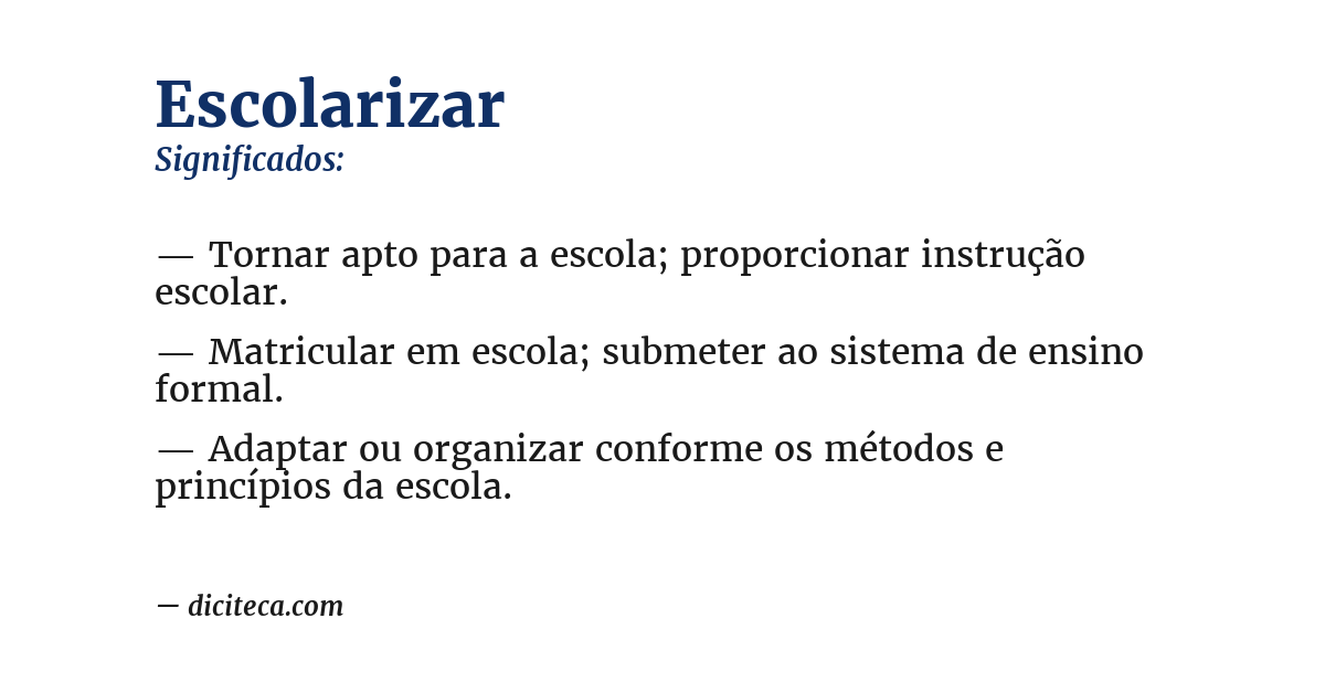 Significado de escolarizar