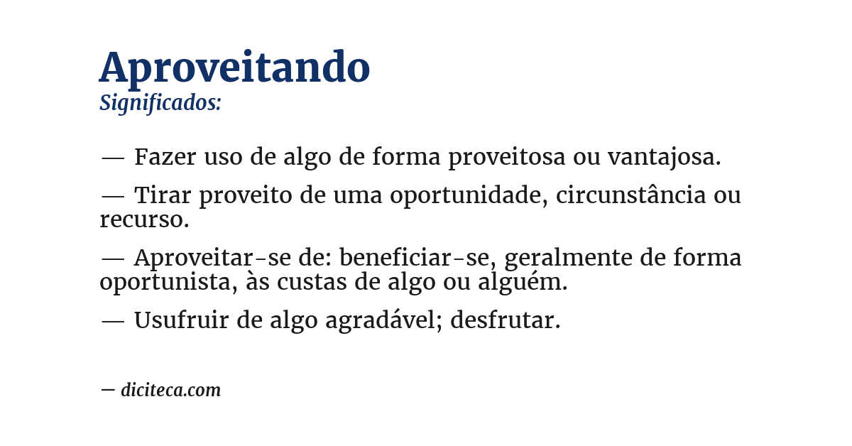 Significado de aproveitando