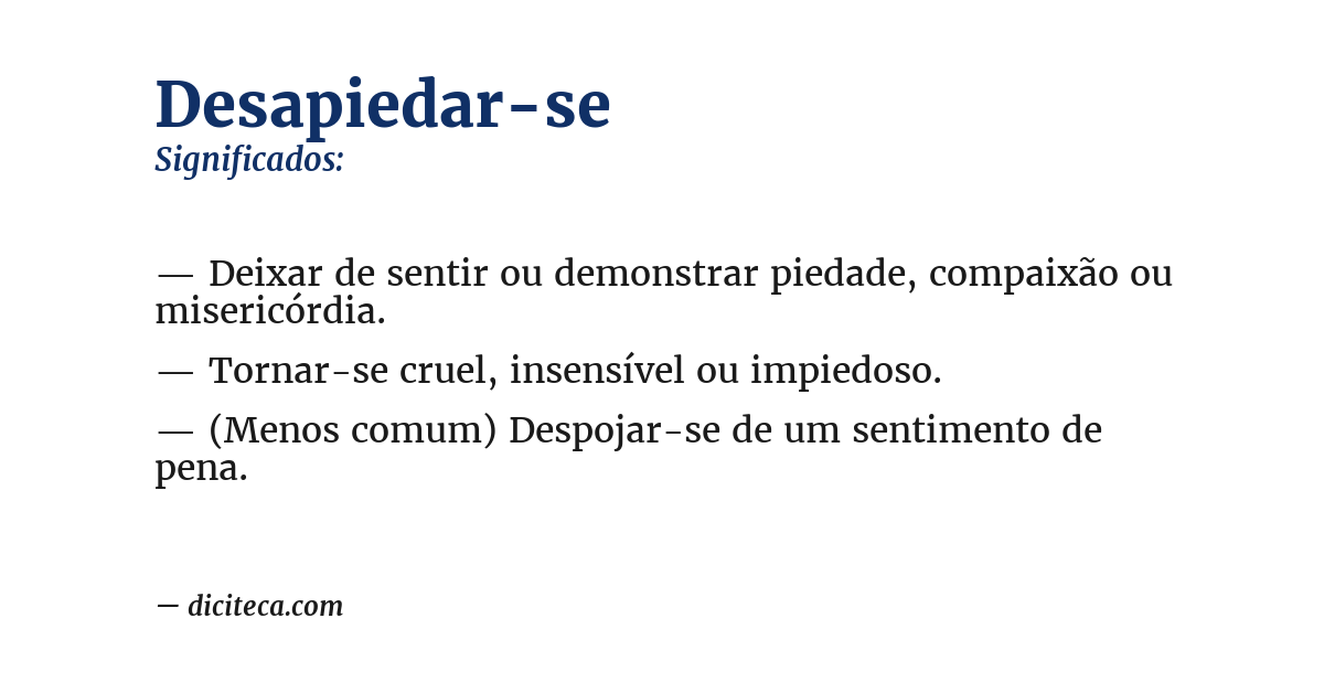 Significado de desapiedar-se