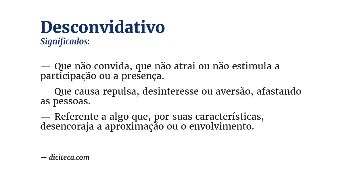 Significado de desconvidativo