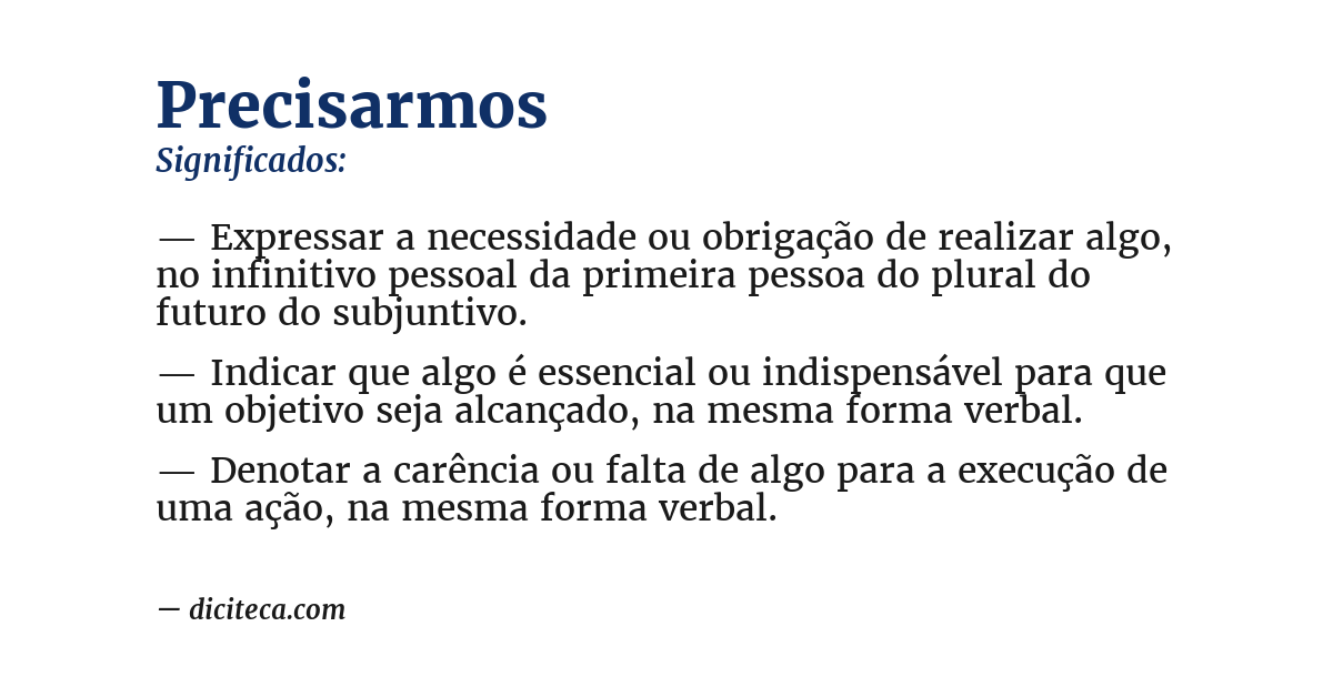 Significado de precisarmos