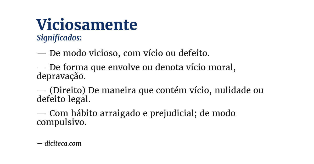 Significado de viciosamente