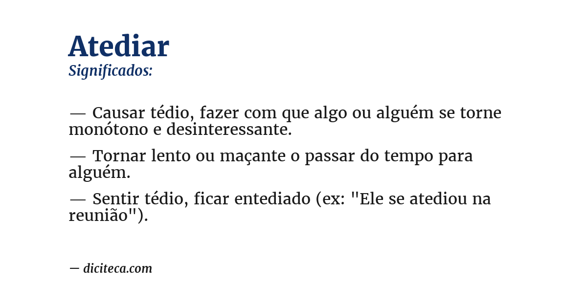 Significado de atediar