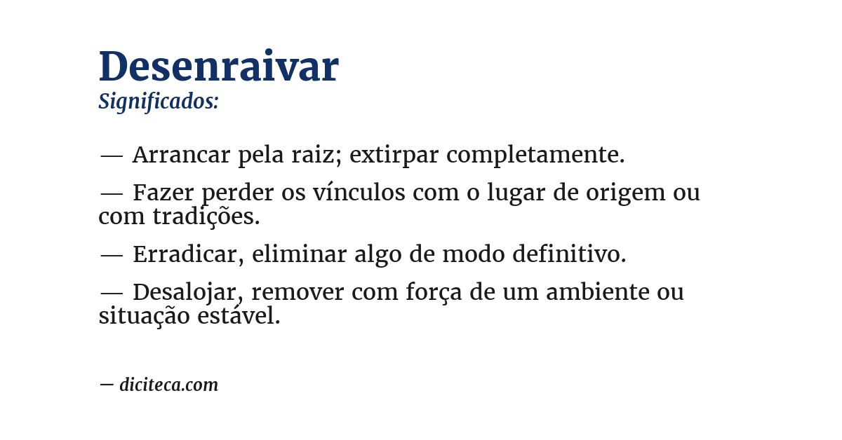 Significado de desenraivar