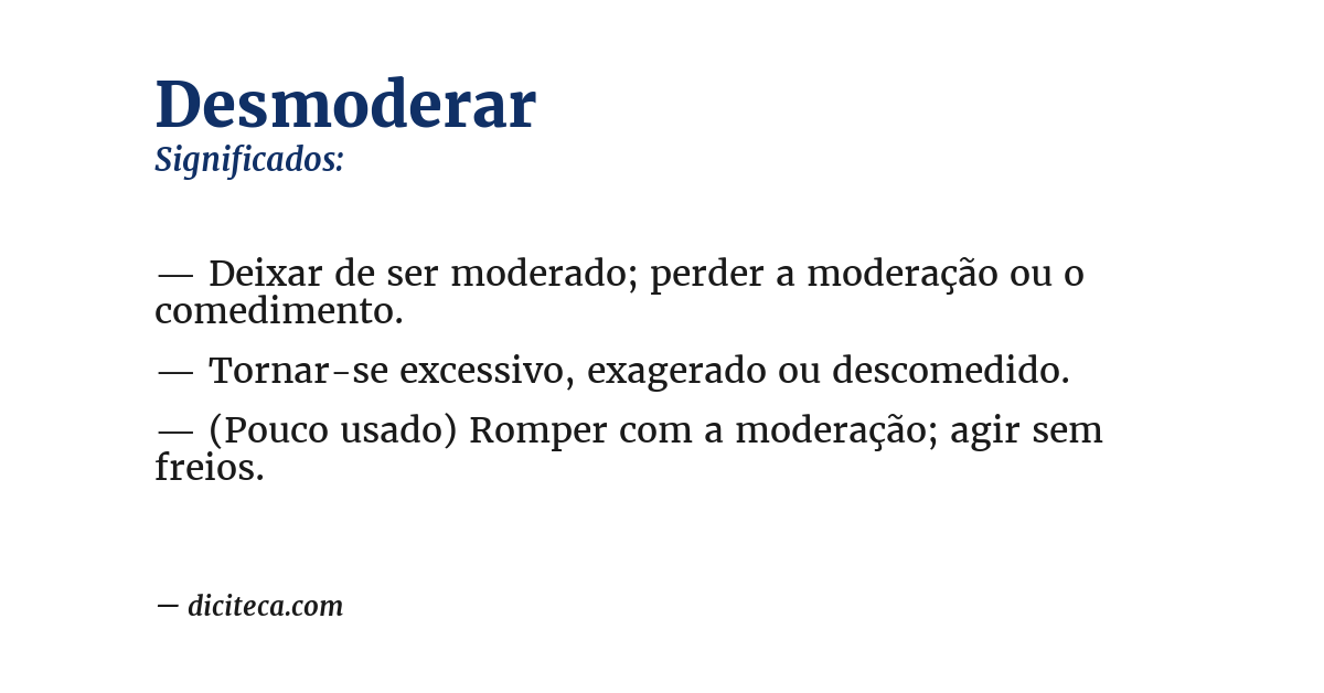 Significado de desmoderar