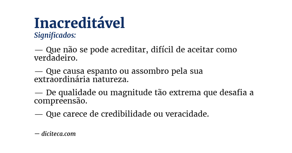 Significado de inacreditável