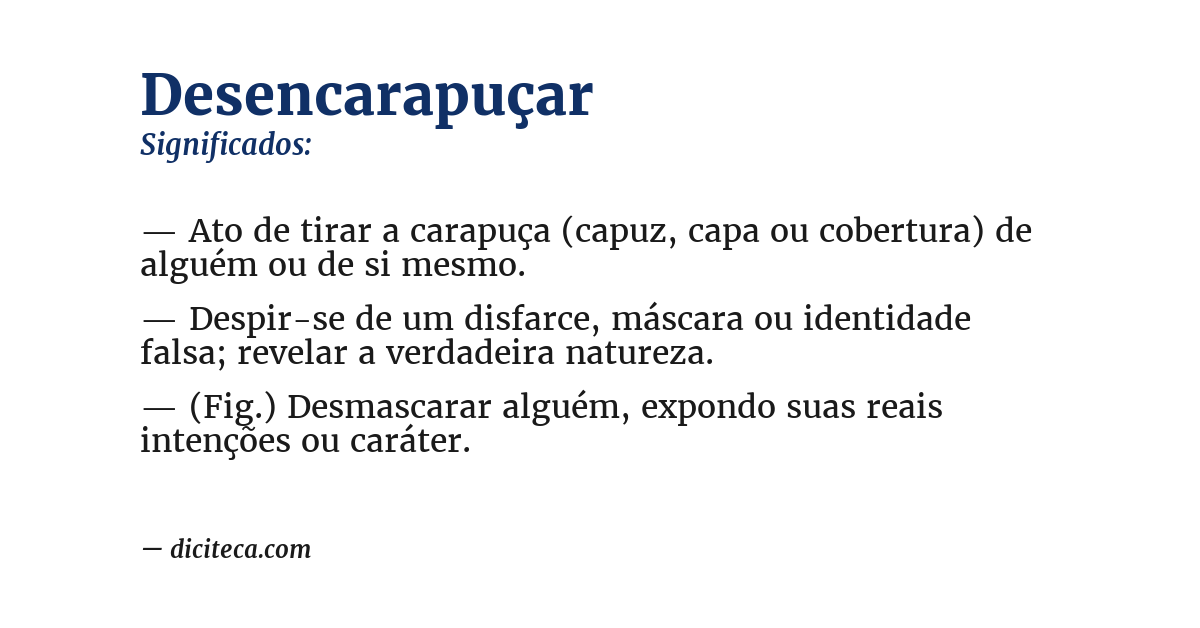 Significado de desencarapuçar
