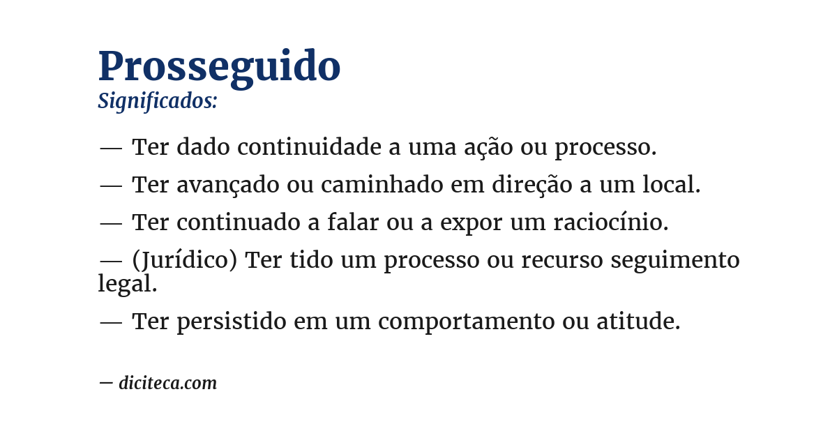 Significado de prosseguido