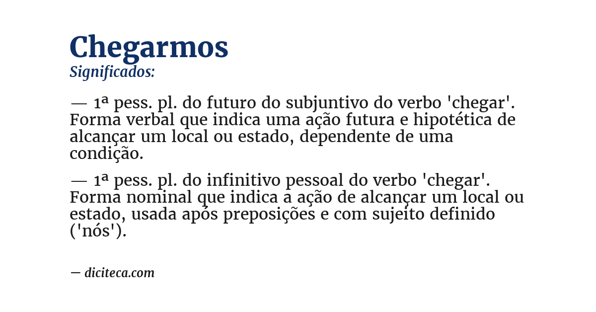 Significado de chegarmos